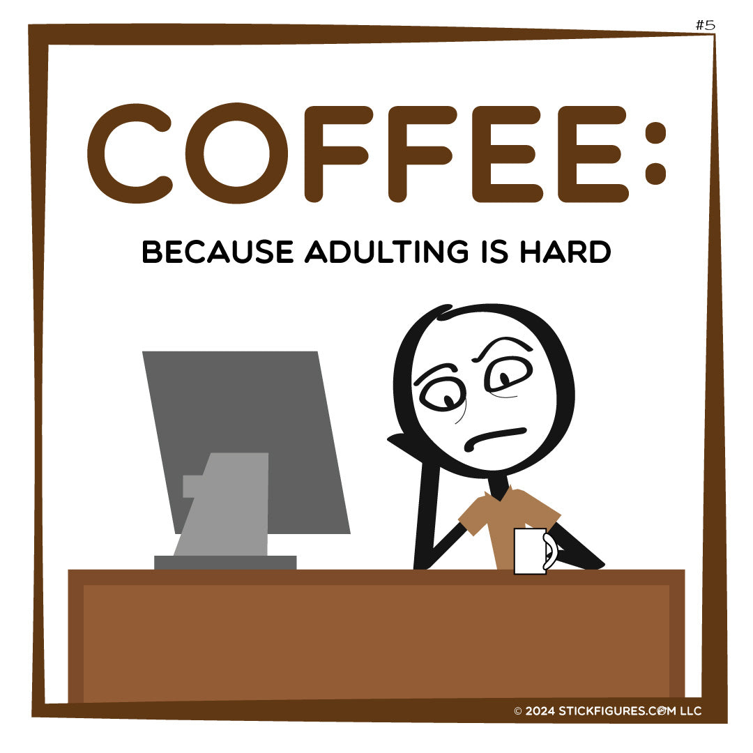 Coffee: Because Adulting is Hard - Stick Figure Mug - #5