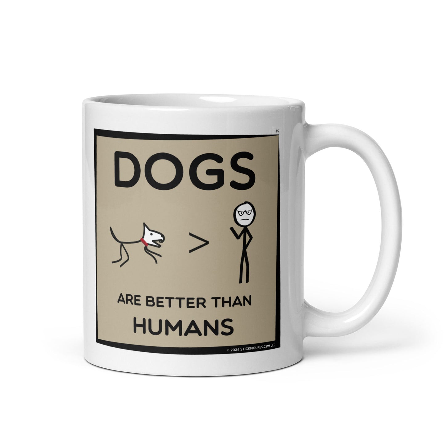 Dogs are Better Than Humans - Stick Figure Mug - #9